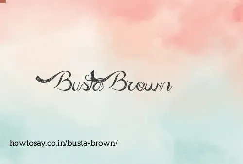 Busta Brown