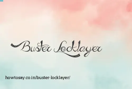 Buster Locklayer