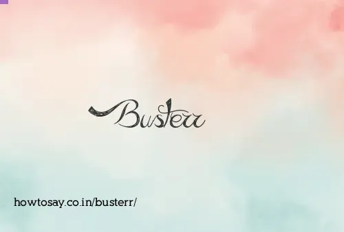 Busterr