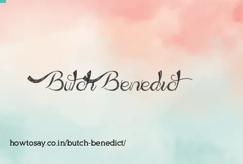 Butch Benedict