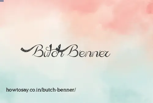 Butch Benner