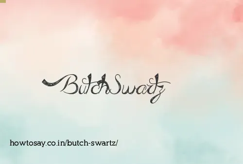 Butch Swartz