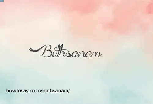 Buthsanam