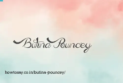 Butina Pouncey