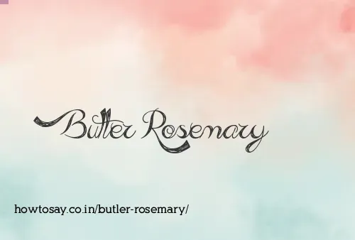 Butler Rosemary