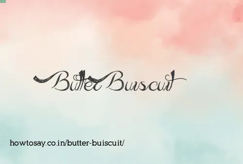 Butter Buiscuit