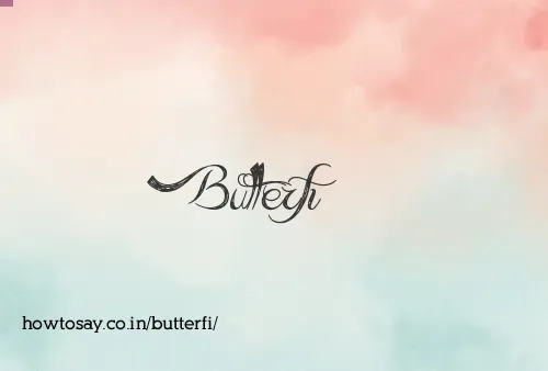 Butterfi