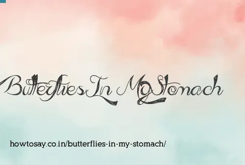 Butterflies In My Stomach