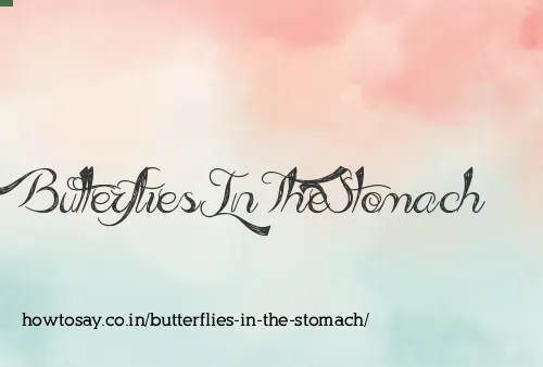 Butterflies In The Stomach