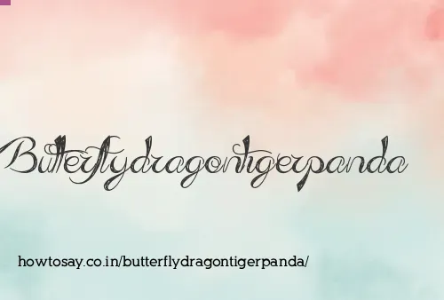 Butterflydragontigerpanda
