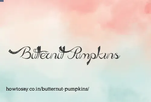 Butternut Pumpkins