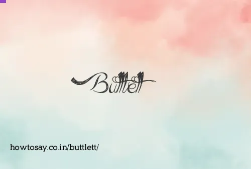 Buttlett