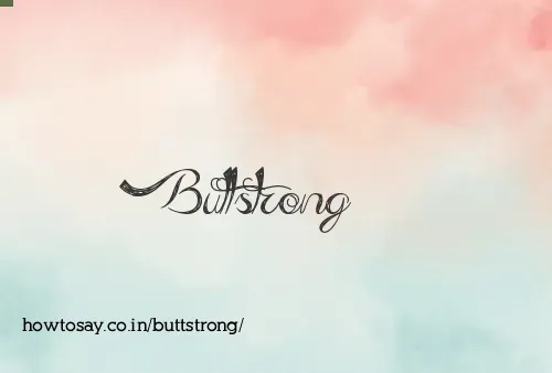 Buttstrong