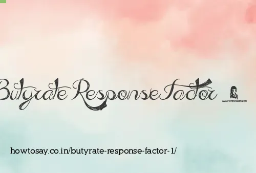 Butyrate Response Factor 1