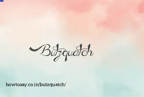 Butzquatch