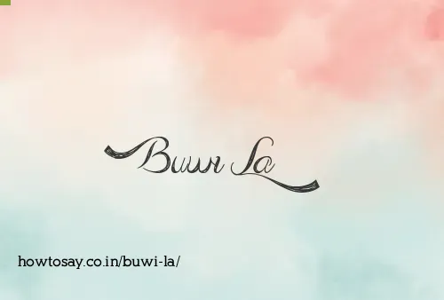 Buwi La