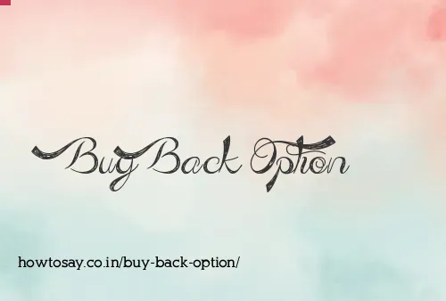 Buy Back Option