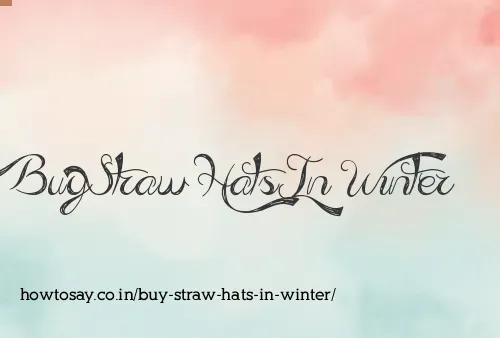Buy Straw Hats In Winter