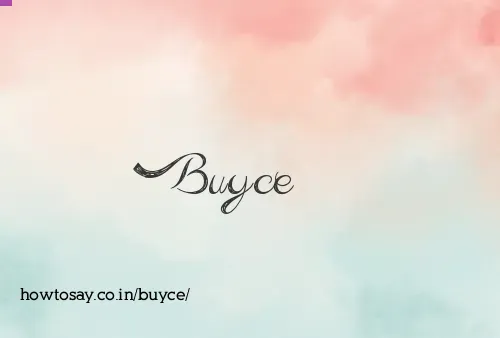 Buyce