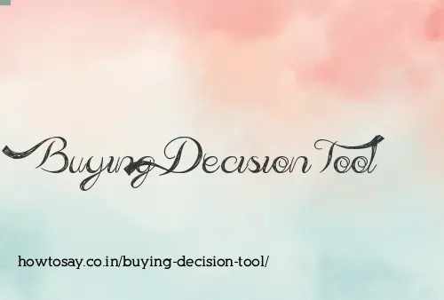 Buying Decision Tool