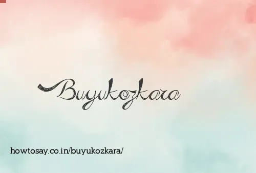 Buyukozkara