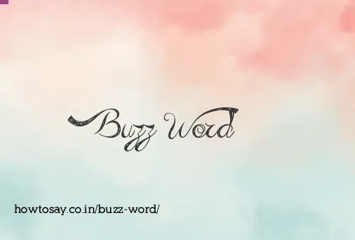 Buzz Word