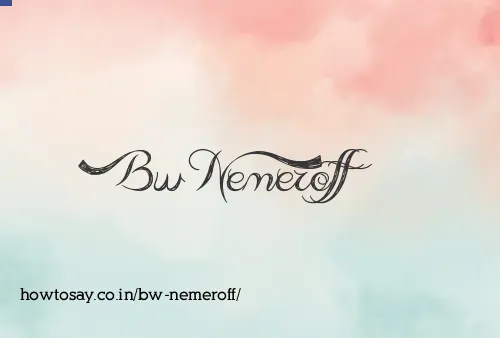 Bw Nemeroff