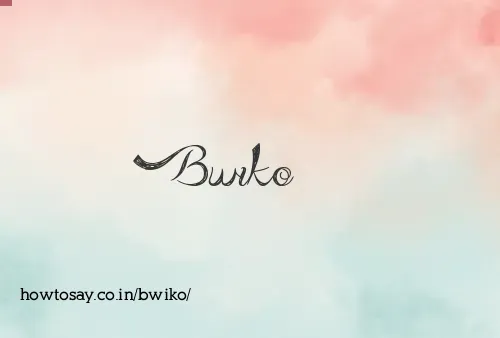 Bwiko