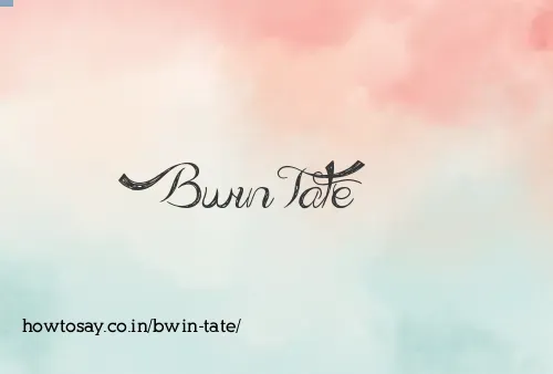 Bwin Tate