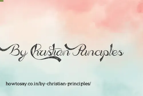 By Christian Principles