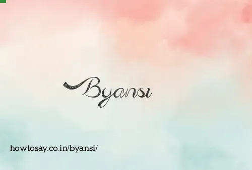 Byansi