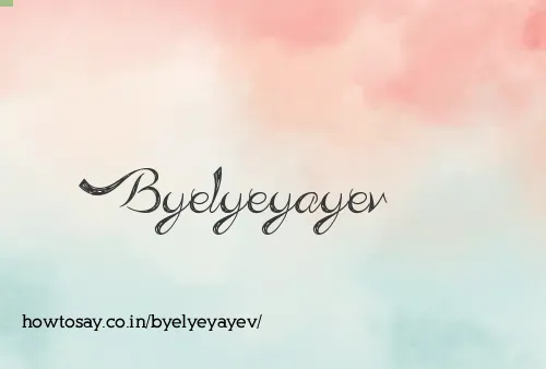 Byelyeyayev
