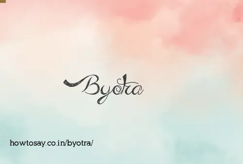 Byotra