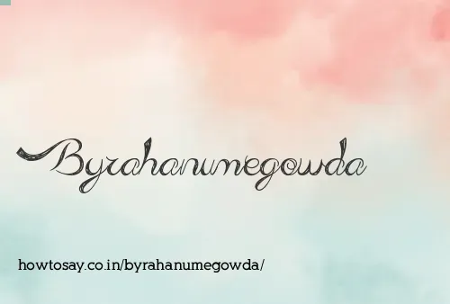 Byrahanumegowda