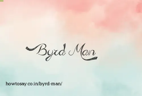 Byrd Man