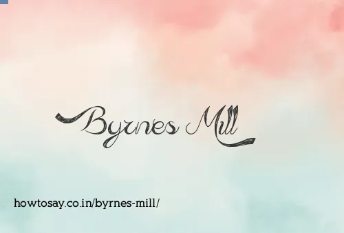 Byrnes Mill