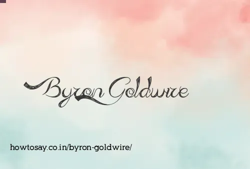 Byron Goldwire