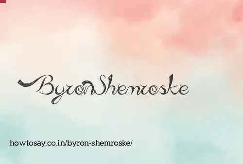 Byron Shemroske