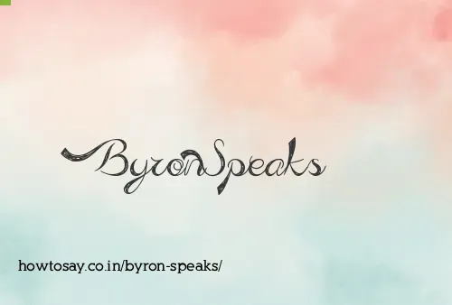 Byron Speaks