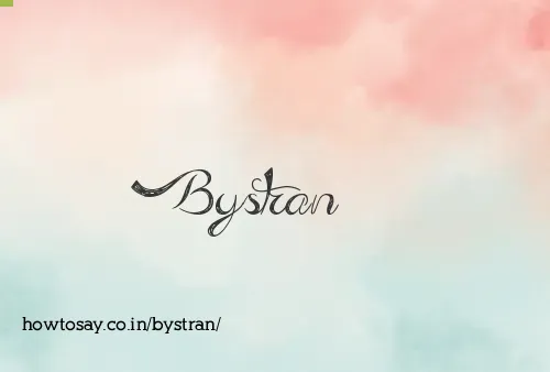 Bystran