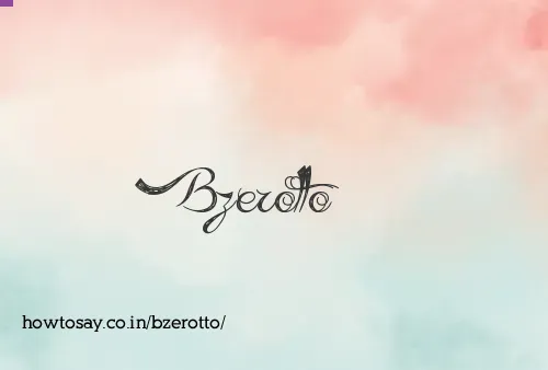 Bzerotto