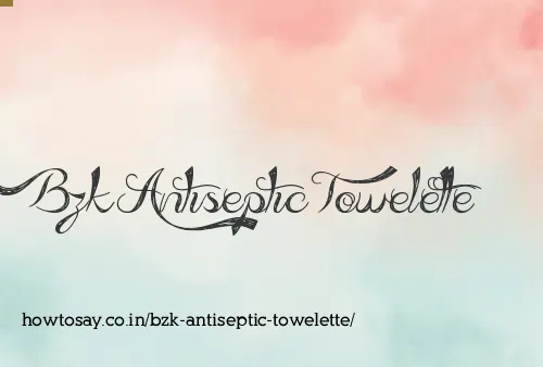 Bzk Antiseptic Towelette