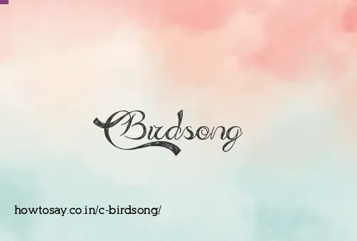 C Birdsong