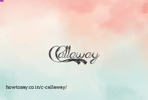 C Callaway