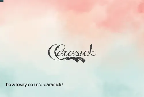 C Carasick