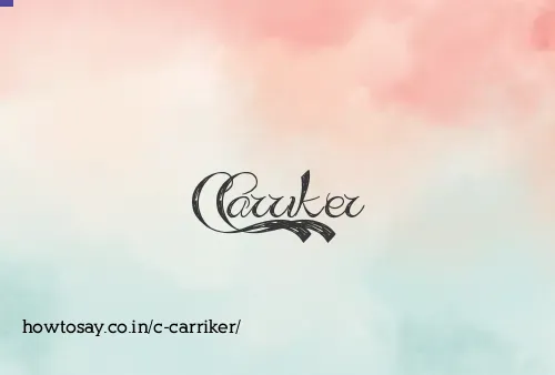 C Carriker