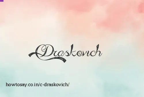 C Draskovich