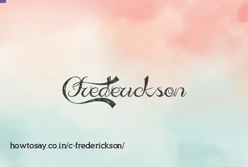 C Frederickson