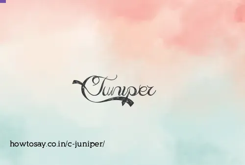 C Juniper