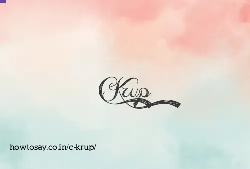 C Krup